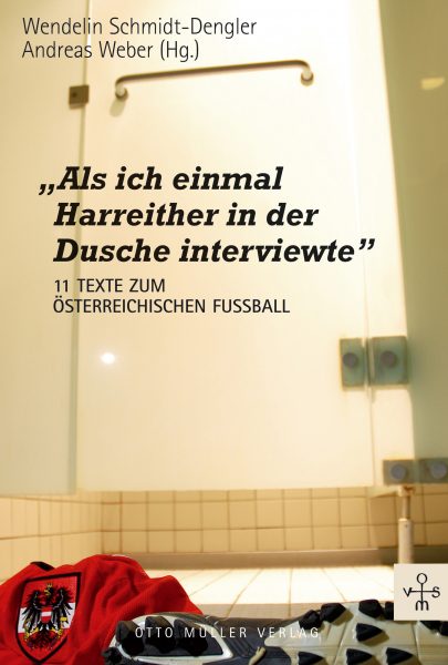 Cover „Als ich einmal Harreither in der Dusche interviewte“