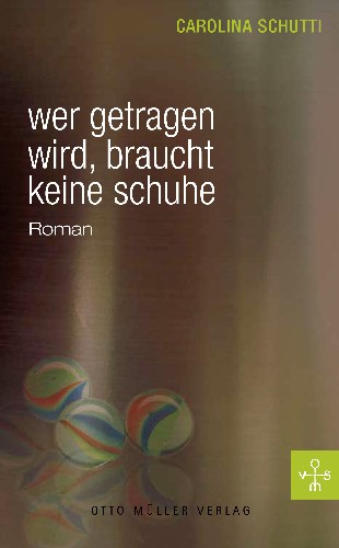 Cover Wer getragen wird, braucht keine Schuhe