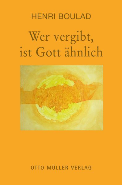 Cover Wer vergibt, ist Gott ähnlich