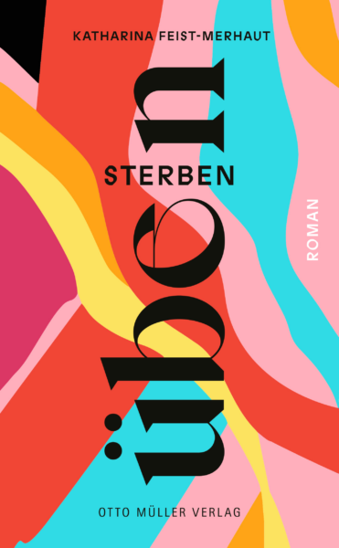 Cover von "sterben üben" von Katharina Feist-Merhaut