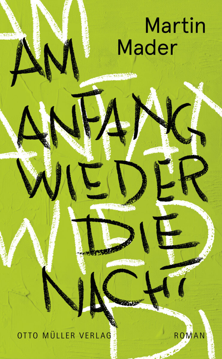 Cover des Romans "Am Anfang wieder die Nacht" von Martin Mader