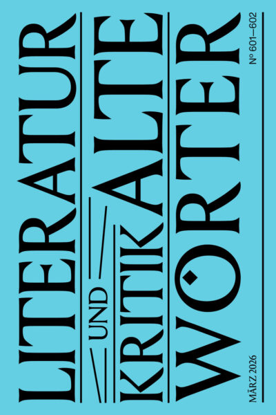 Cover Literatur und Kritik 601/602 (März 2026)